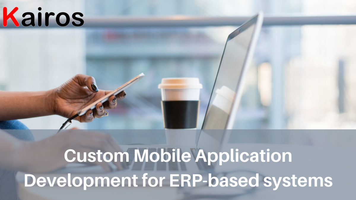custom mobile application development for ERP-based systems